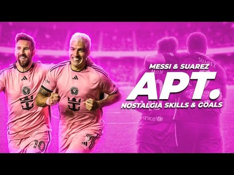 Messi & Suarez ● APT. - ROSÉ & Bruno Mars | Skills and Goals 24/25
