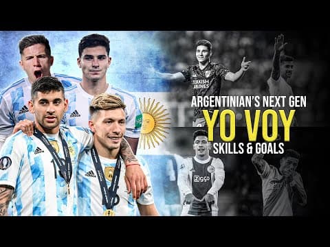 Argentinian's Next Gen ● Yo Voy  | Skills and Goals 21/22
