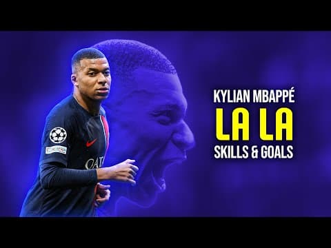 Kylian Mbappé ● La La -  Myke Towers  | Skills and Goals 23/24